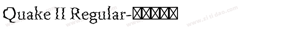 Quake II Regular字体转换